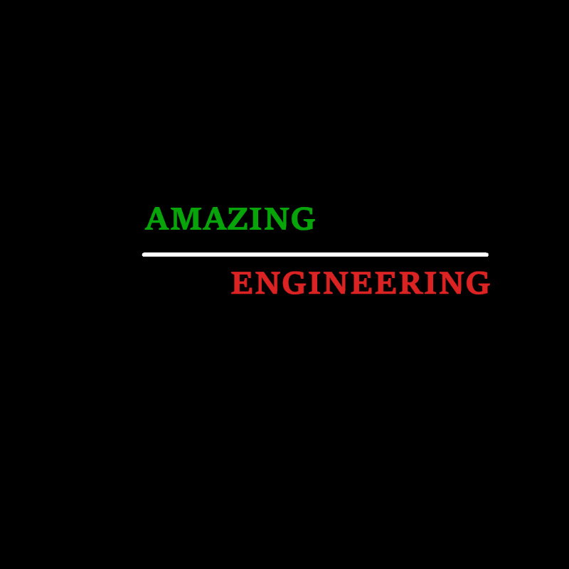 Amazing Engineering