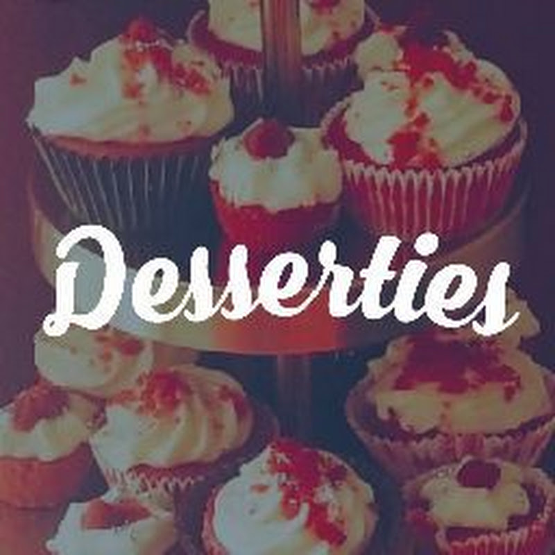 Desserties