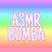 АSМR BOMBA