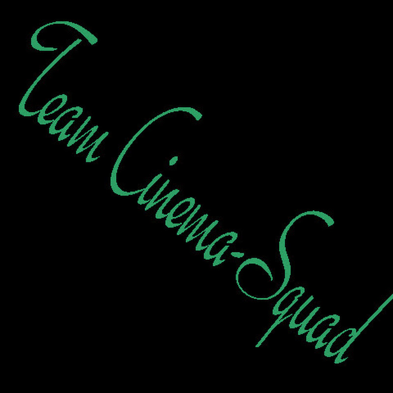 Team Cinema Squad