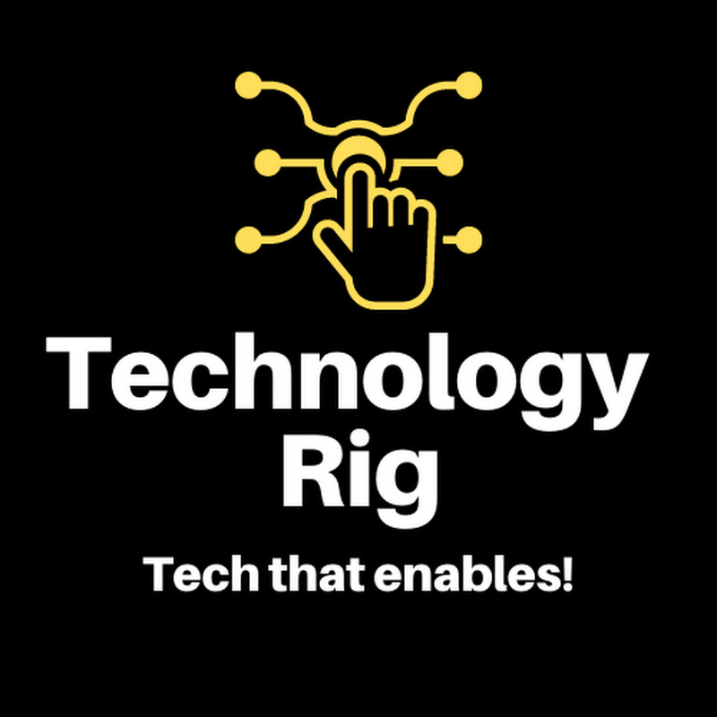Technology Rig