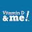 Vitamin D & Me!