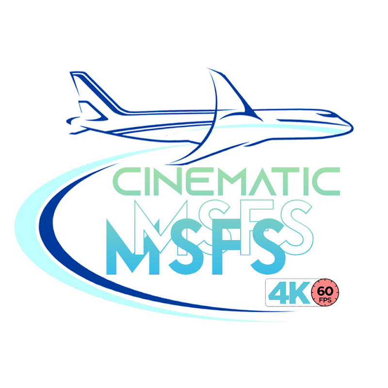 CINEMATIC MSFS