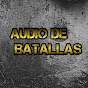 Audio de Batallas