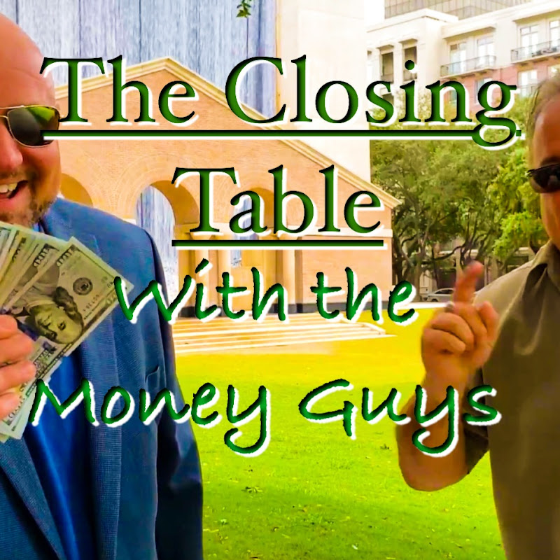 The Closing Table with The Money Guys