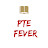 PTE FEVER