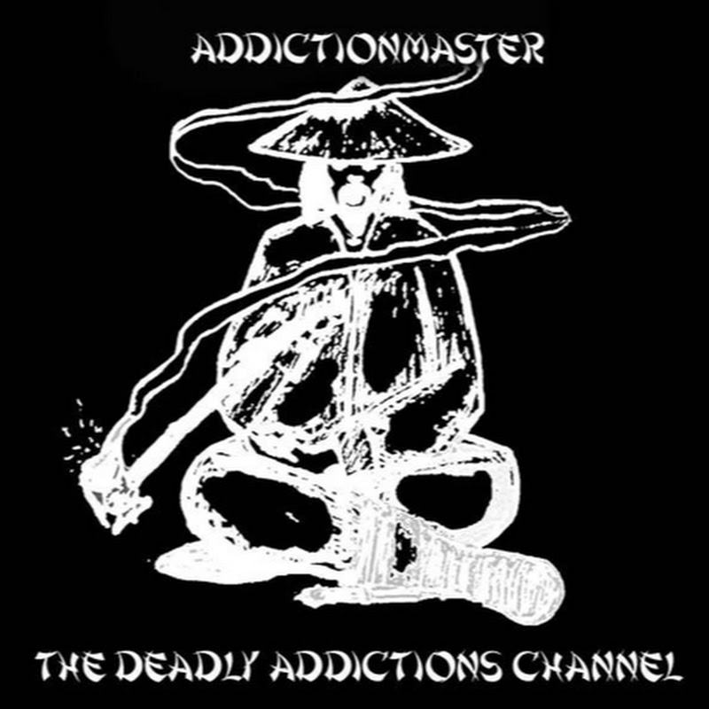 The Deadly Addictions Channel