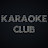 Karaoke Club