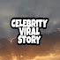 rNSiNSfzz5c-channel-avatar-CELEBRITY VIRAL STORY