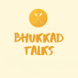 Bhukkad Talks logo