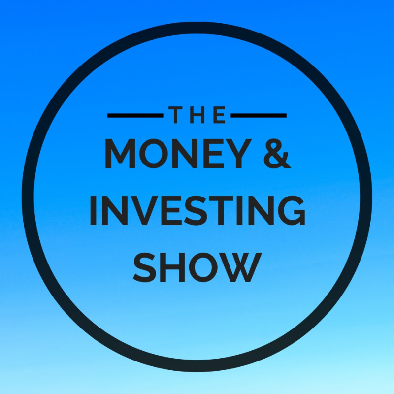 The Money and Investing Show