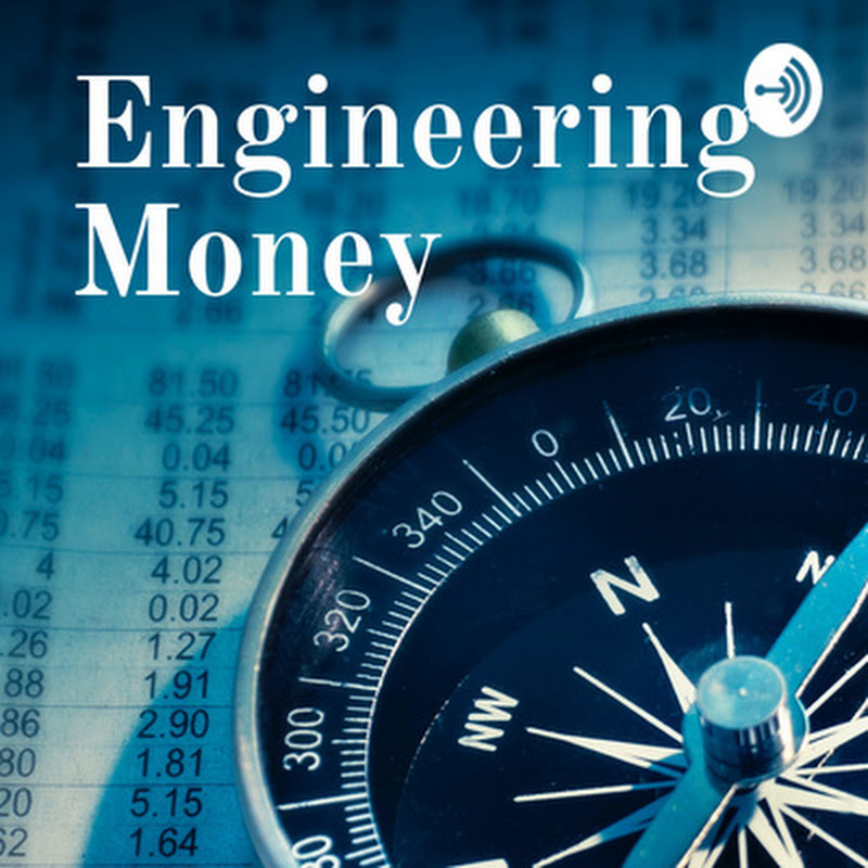 Engineering Money Podcast