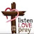 Listen Love Pray