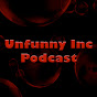 Unfunny Inc Podcast logo
