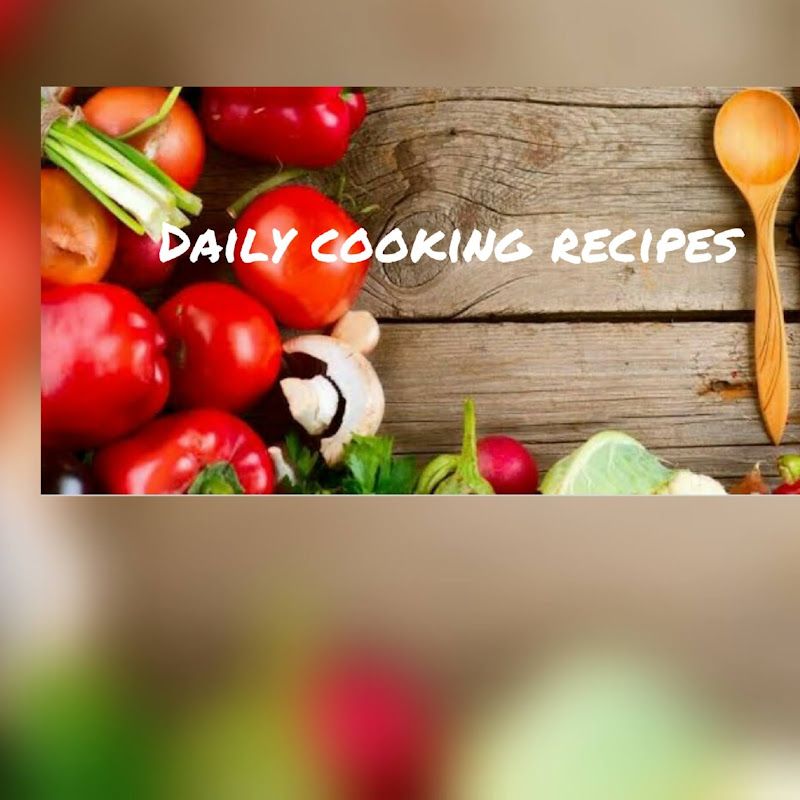 Daily cooking recipes