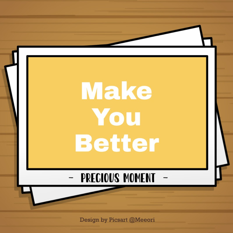 Make you better