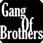 Gang OfBrothers