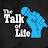 The Talk Of Life