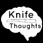 Knife Thoughts