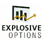 Explosive Options