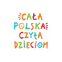 Fundacja ABCXXI - Cała Polska czyta dzieciom