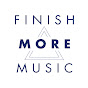 Finish More Music
