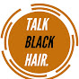 Talk Black Hair logo