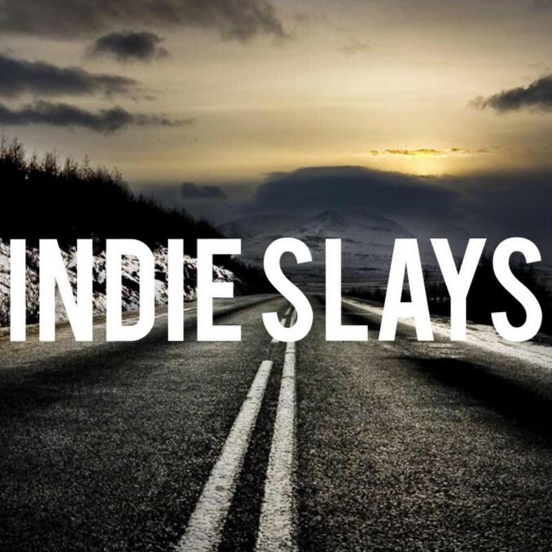INDIE Slays