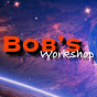Bob's Workshop