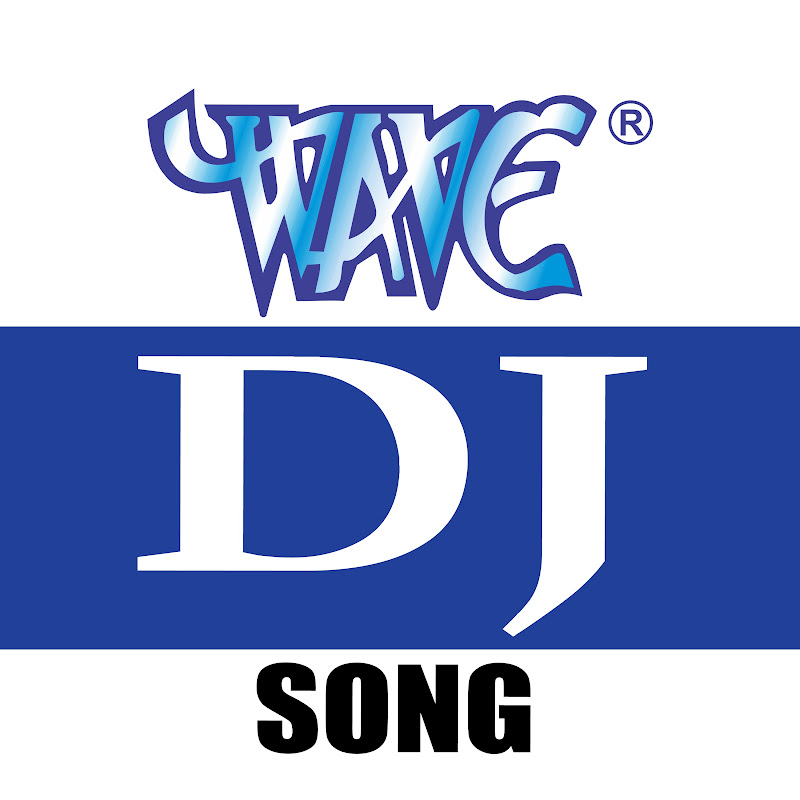 WAVE DJ SONG