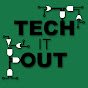 Tech It Out