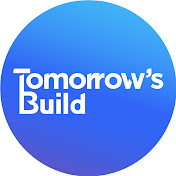 Tomorrows Build