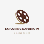 EXPLORING NAMIBIA TV