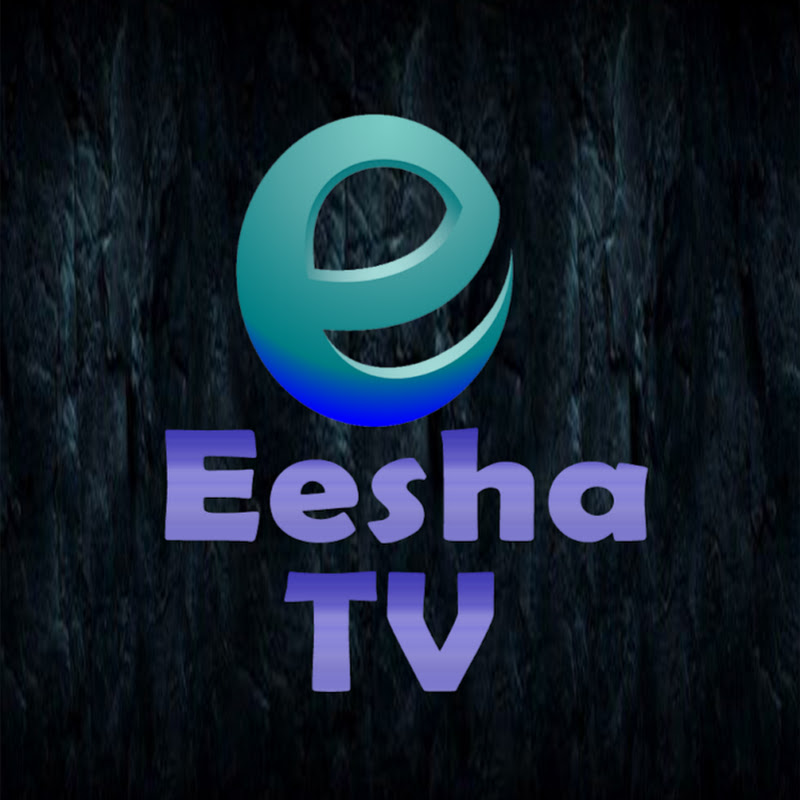 Eesha TV