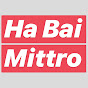 Ha Bai Mittro