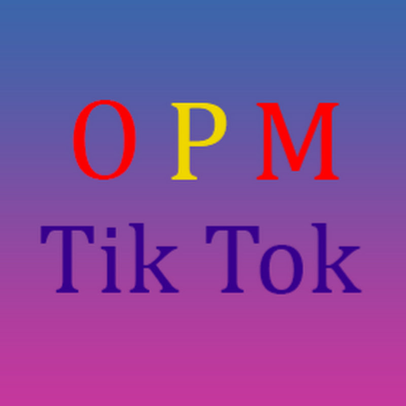 OPM Tik Tok