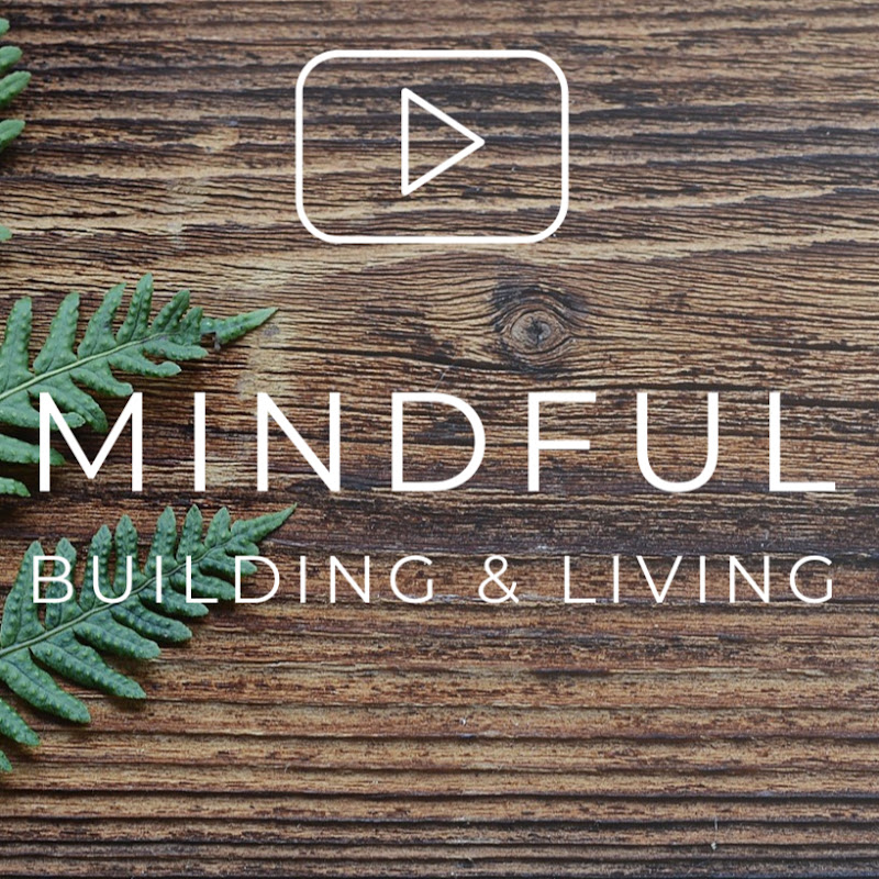 Mindful Building and Living