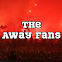 The Away Fans
