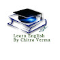 LEARN ENGLISH By Chitra Verma logo
