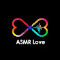 ASMR Love by T