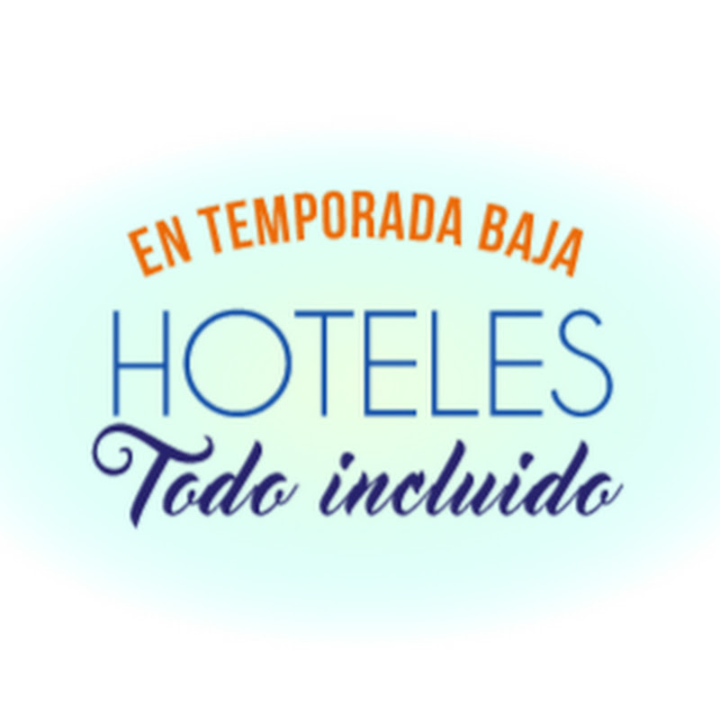 HOTELES TODO INCLUIDO