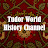 Tudor World History Channel