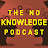 The No Knowledge Podcast