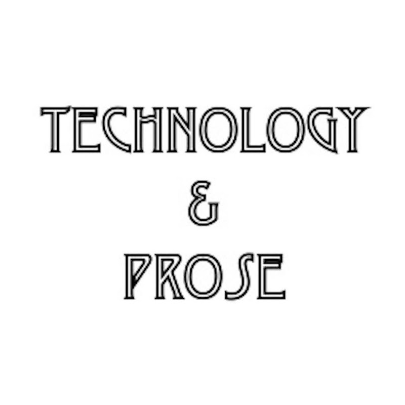 Technology & Prose