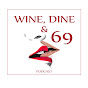 Wine, Dine, and 69 Pod