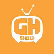 GH Show