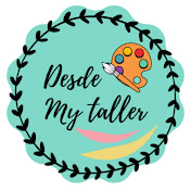 DESDE MY TALLER