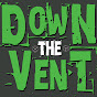 Down the Vent