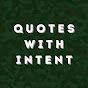 Quotes With Intent