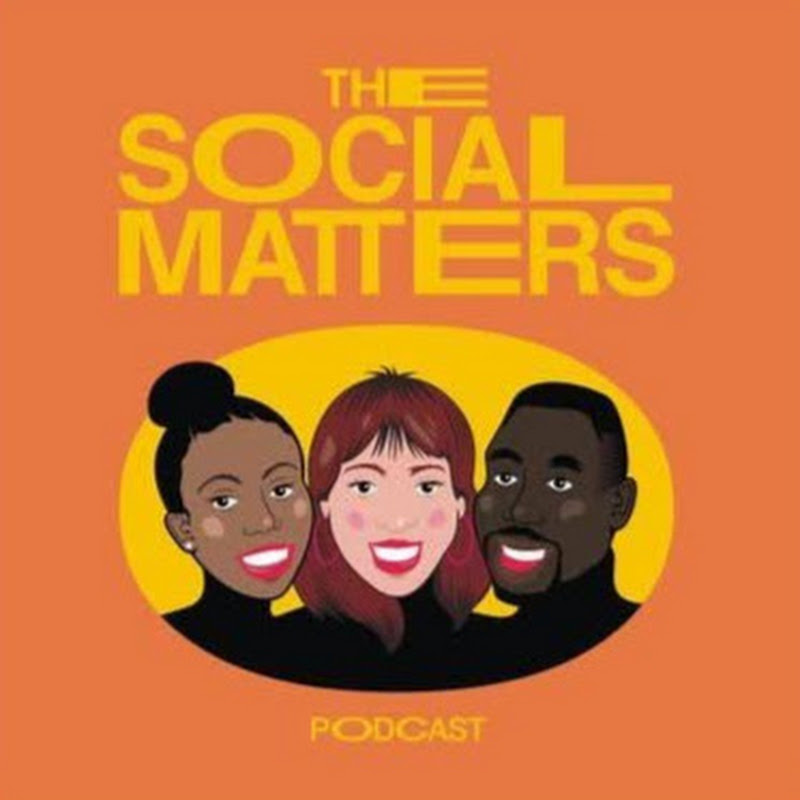 The Social Matters Podcast